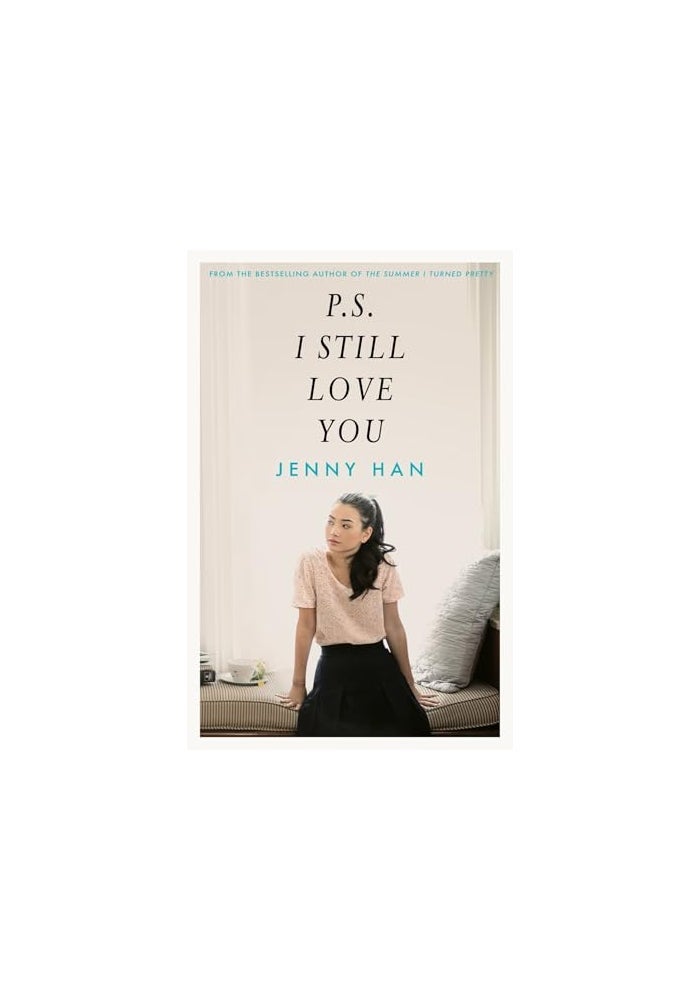 P.S. I still love you (To all the boys I've loved before Book 2)