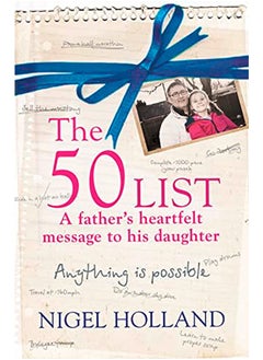 The 50 List: – A FATHER'S HERATFELT MESSAGE 