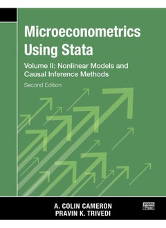 Microeconometrics Using Stata, Second Edition, Volume II: Nonlinear Models and Casual Inference Methods 