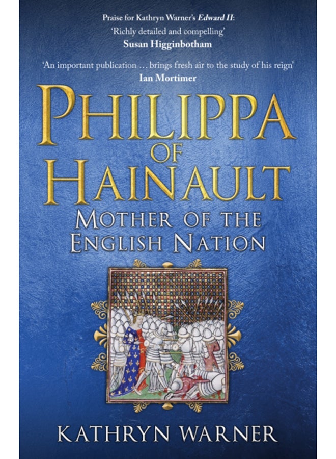 Philippa of Hainault : Mother of the English Nation