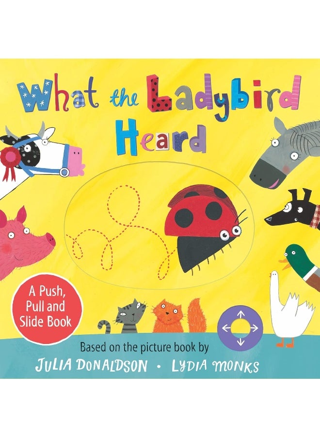 What the Ladybird Heard: A Push, Pull and Slide Book  - Image 1