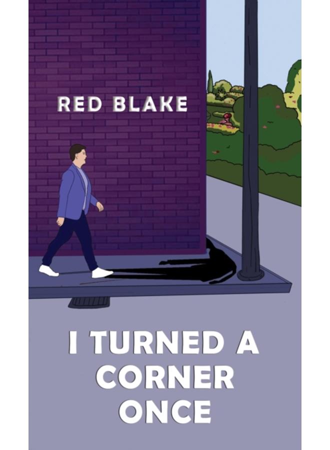 I Turned a Corner Once