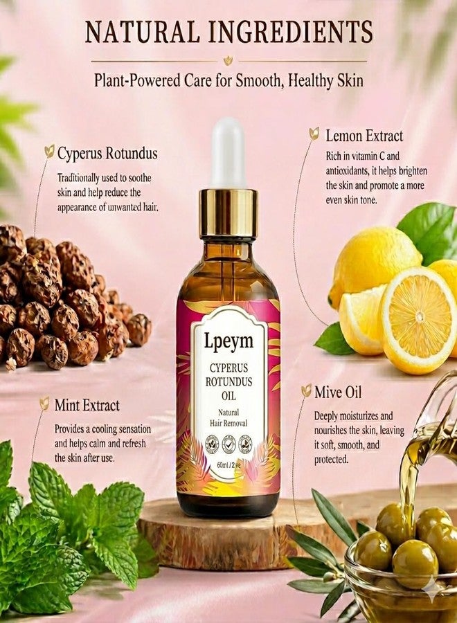 LPEYM Cyperus Rotundus Body Oil - 60ml Natural Botanical Body Oil For Hair Removal, Moisturizing & Soothing Cyperus Oil For Reducing Body Hair Growth, Hair Removal Oil Ideal for All Skin Types - Image 3