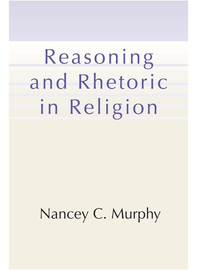 Reasoning and Rhetoric in Religion 