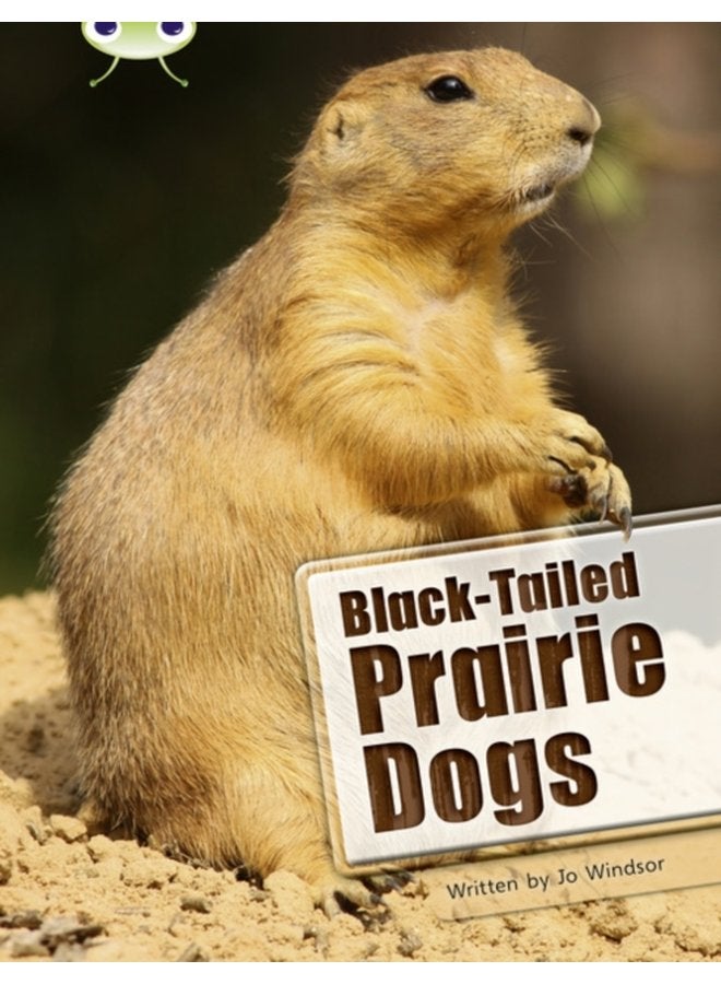 Bug Club Independent Non Fiction Year Two White B Black tailed Prairie Dogs - Paperback