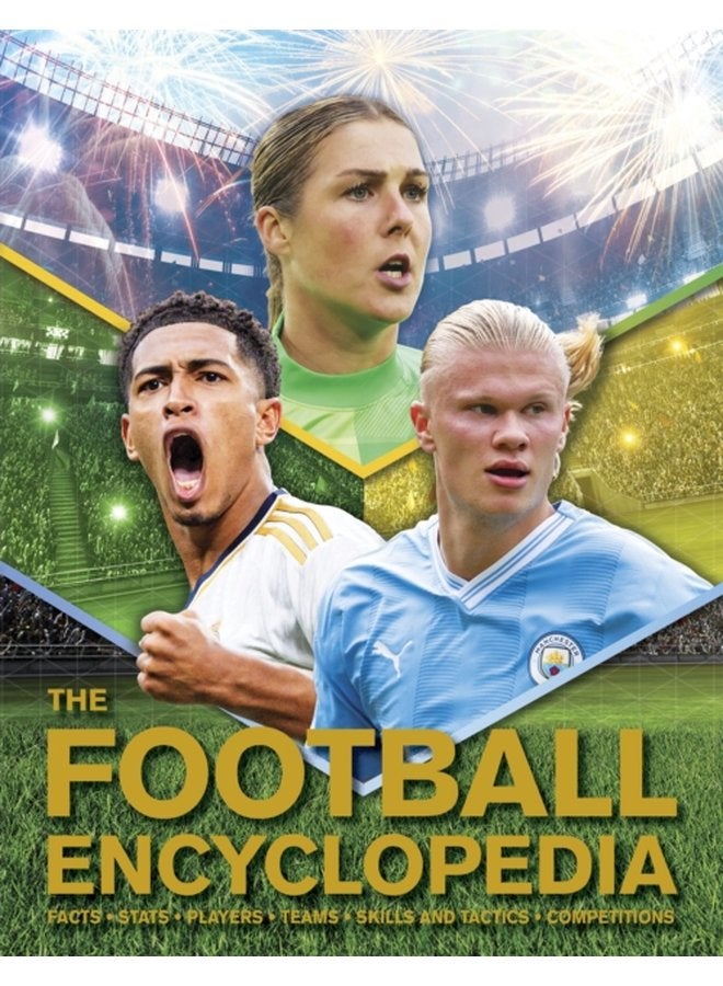 The Football Encyclopedia Facts Stats Players Teams Skills and Tactics Competitions - Paperback