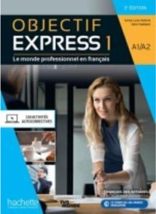 Objectif Express 3e edition : Livre de l'eleve A1/A2