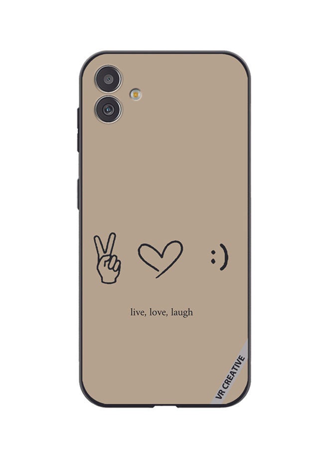 VR CREATIVE Protective Case Cover For Samsung Galaxy F14 Live Love Laugh Design Multicolour - Image 1