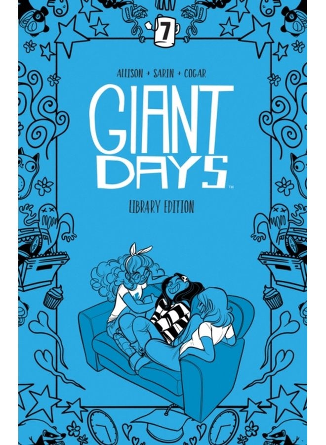 Giant Days Library Edition Vol 7 - Hardback