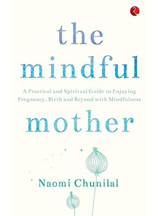 The Mindful Mother