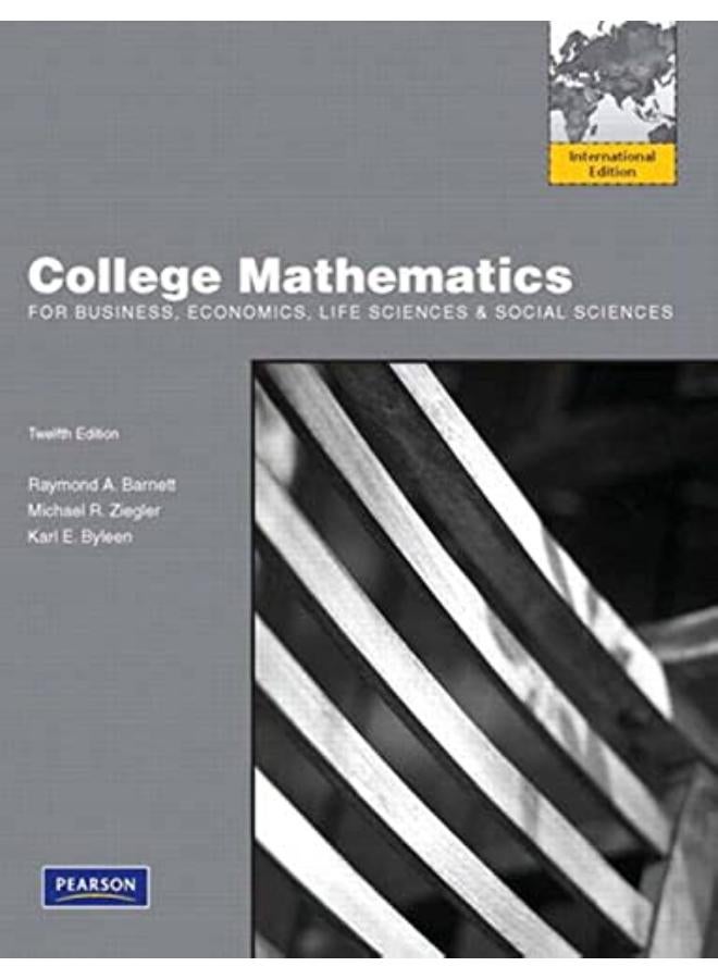 College Mathematics for Business, Economics, Life Sciences and Social Sciences: International Edition