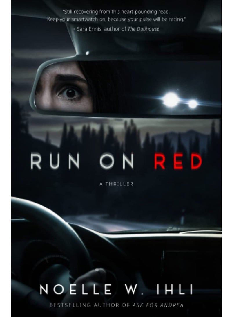 Run on Red: A Thriller  by Noelle West Ihli