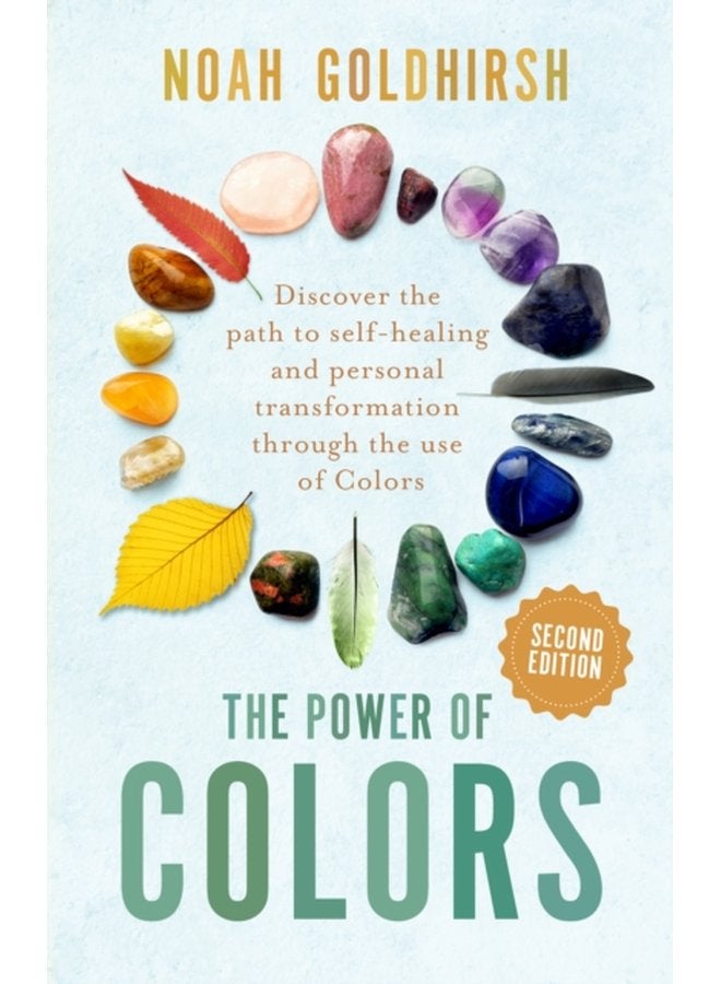 The Power of Colors 2nd Edition Discover the Path to Self Healing and Personal Transformation Through the Use of Colors 2 - Paperback