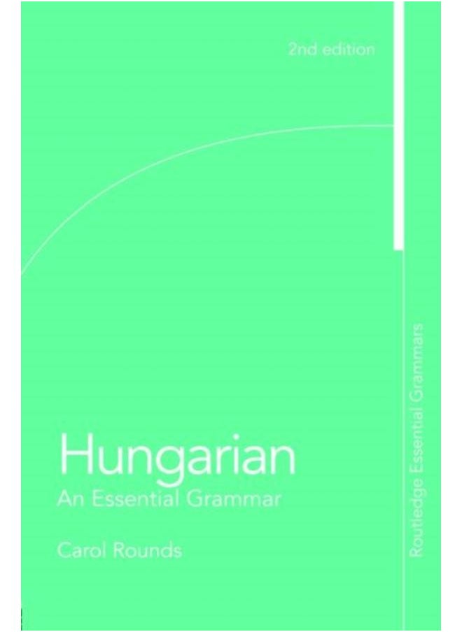 Hungarian: An Essential Grammar 