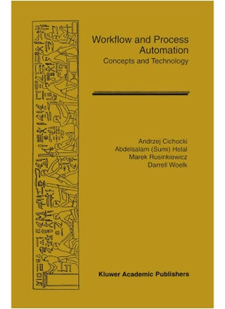Workflow and Process Automation: Concepts and Technology - pzsku/ZF46C804680EA1A632E8EZ/45/1747220672/e5b46782-3968-4a3e-844b-c1a2331da0e6