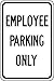 Accuform FRP242RA Engineer-Grade Reflective Aluminum Parking Sign, Legend"Employee Parking ONLY", 18" Length x 12" - Image 2