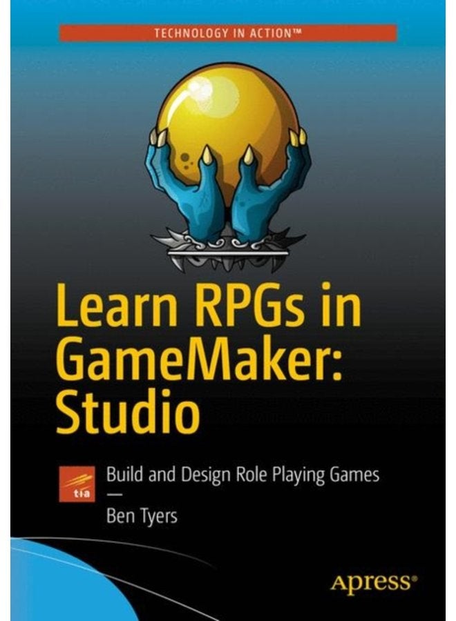 Learn RPGs in GameMaker Studio Build and Design Role Playing Games - Paperback