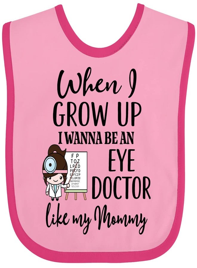 inktastic Future Eye Doctor Like Mommy Optometrist Baby Bib Pink and Fuchsia 3c5c0 - Image 1