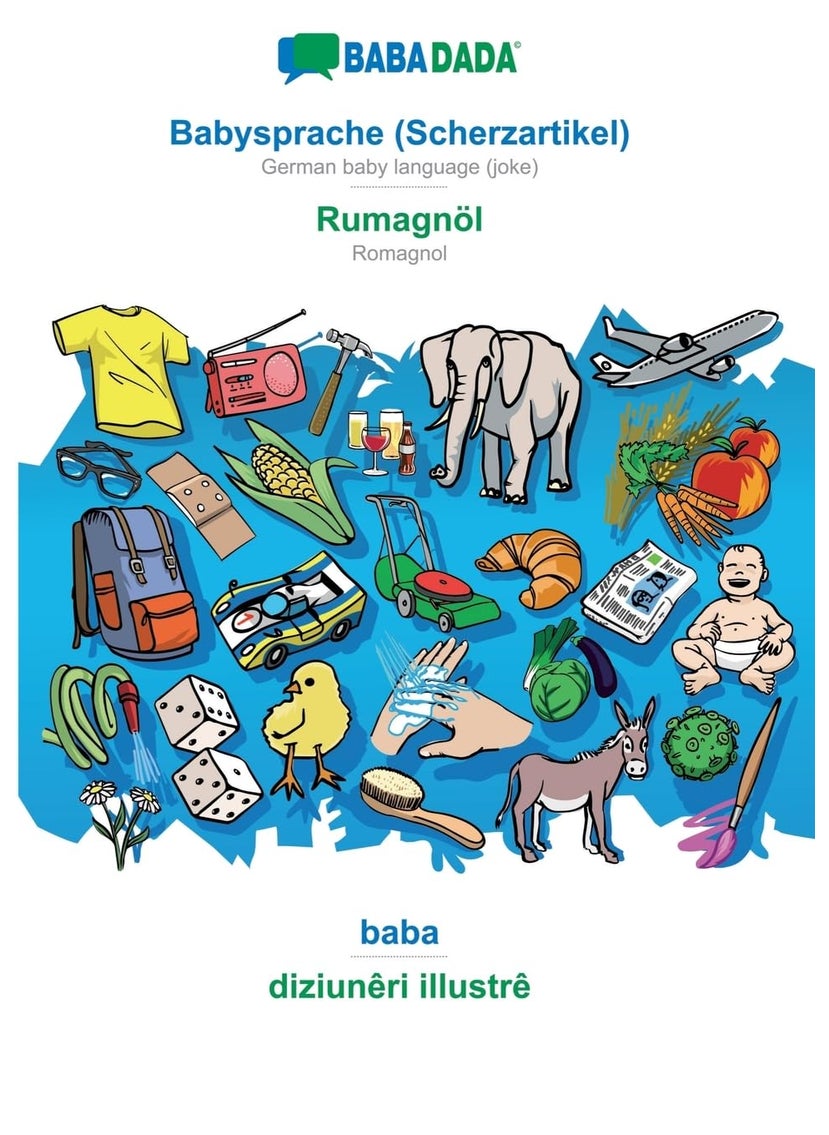BABADADA, Babysprache (Scherzartikel) - Rumagnöl, baba - diziunêri illustrê: German baby language (joke) - Romagnol, visual dictionary 