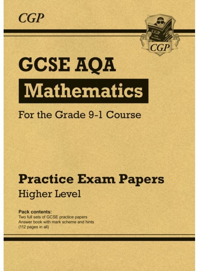 GCSE Maths AQA Practice Papers Higher - Paperback