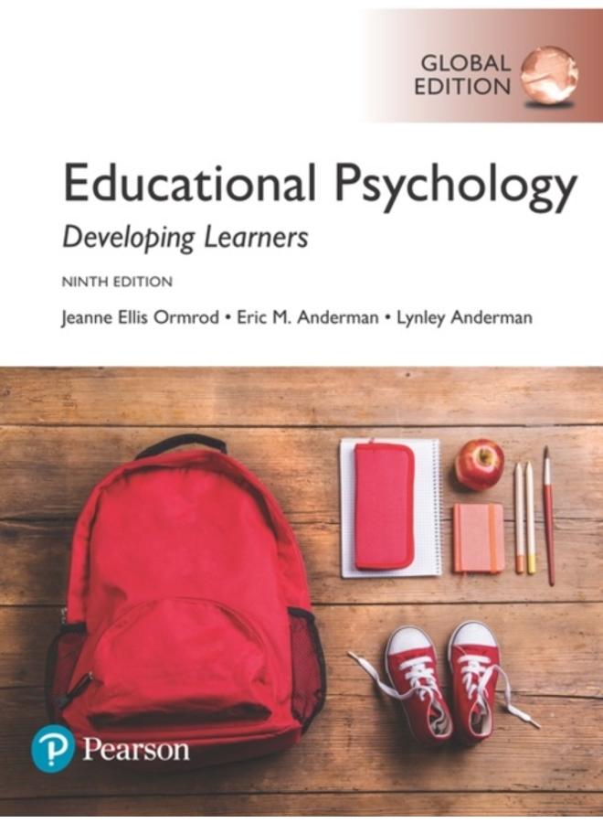 Educational Psychology: Developing Learners, Global Edition