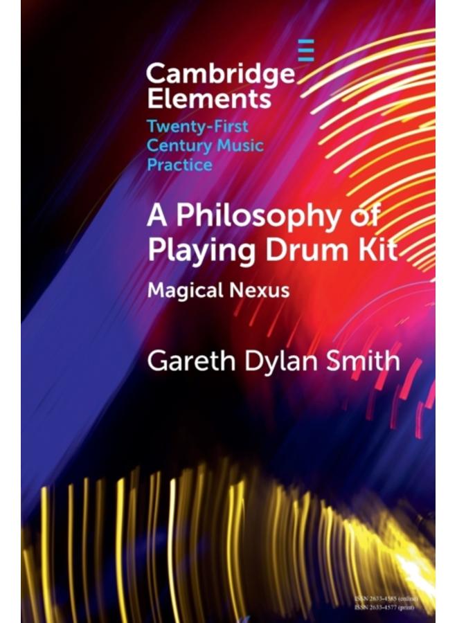 A Philosophy of Playing Drum Kit : Magical Nexus 