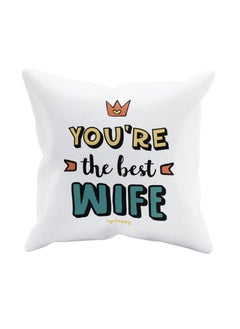 Oye Happy Oye Happy - You are The Best Wife Cushion with Filler (12 x 12 inches) - Best Gift for Wife on Anniversary/Birthday  - Image 1