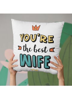 Oye Happy Oye Happy - You are The Best Wife Cushion with Filler (12 x 12 inches) - Best Gift for Wife on Anniversary/Birthday  - Image 5