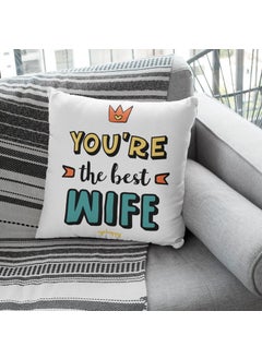 Oye Happy Oye Happy - You are The Best Wife Cushion with Filler (12 x 12 inches) - Best Gift for Wife on Anniversary/Birthday  - Image 3