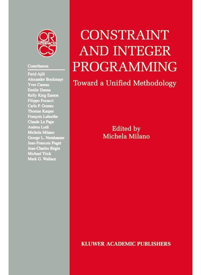 Constraint and Integer Programming: Toward a Unified Methodology