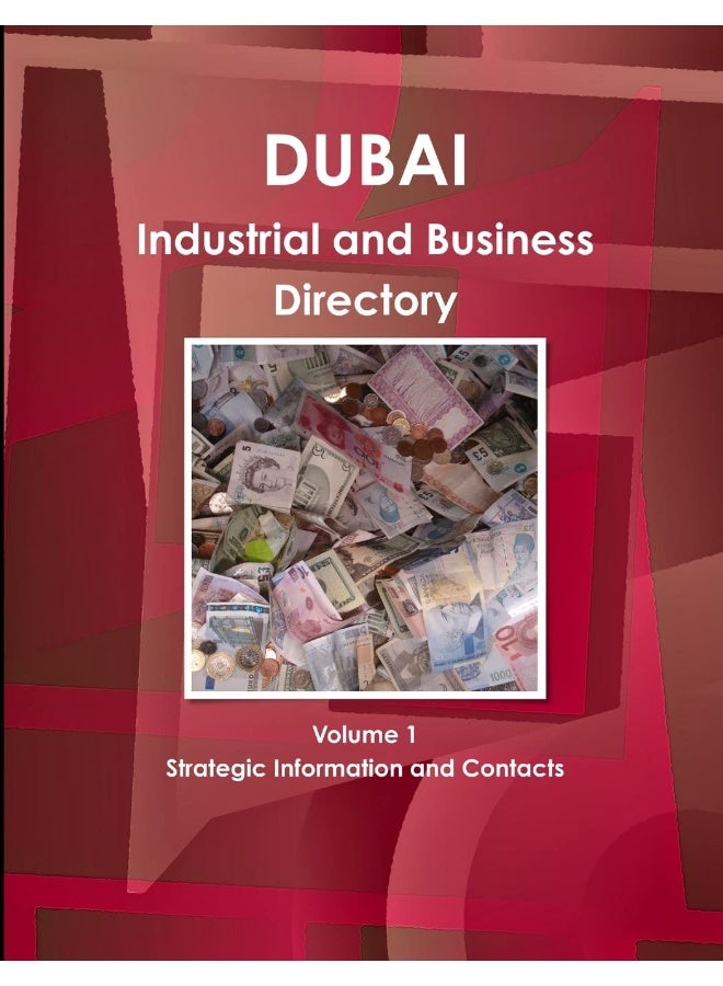Dubai Industrial and Business Directory Volume 1 Strategic Information and Contacts - Image 1