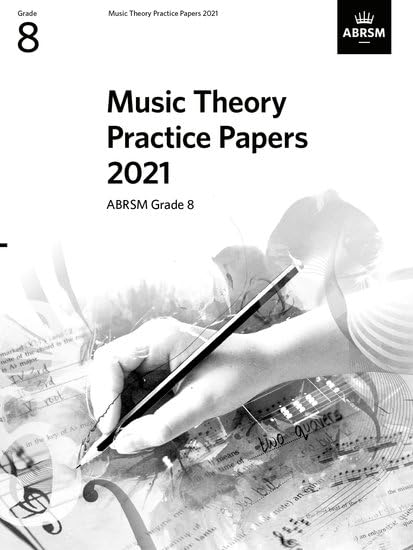 Music Theory Practice Papers 2021 Abrsm Grade 8