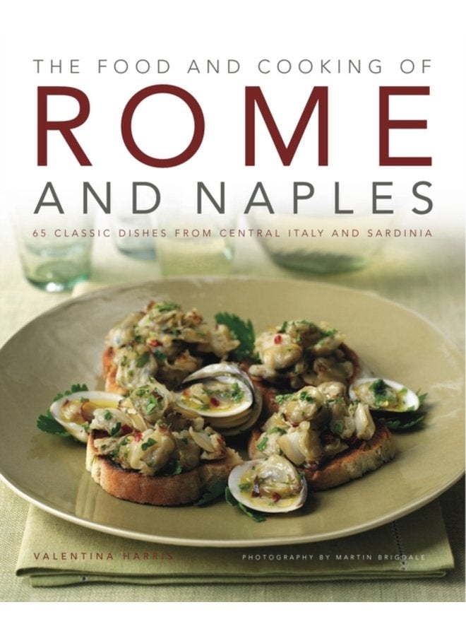 Food and Cooking of Rome and Naples - Hardback