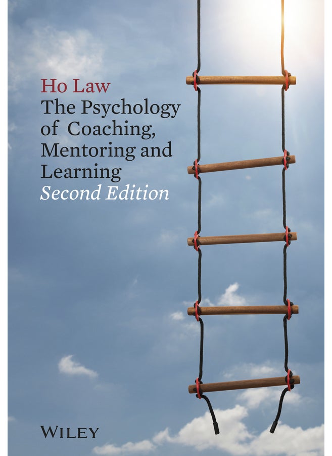 The Psychology of Coaching, Mentoring and Learning 