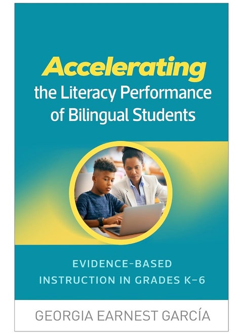 Accelerating the Literacy Performance of Bilingual Students: Evidence-Based Instruction in Grades K-6