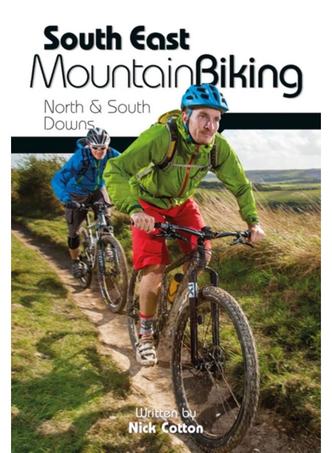 South East Mountain Biking : North & South Downs 