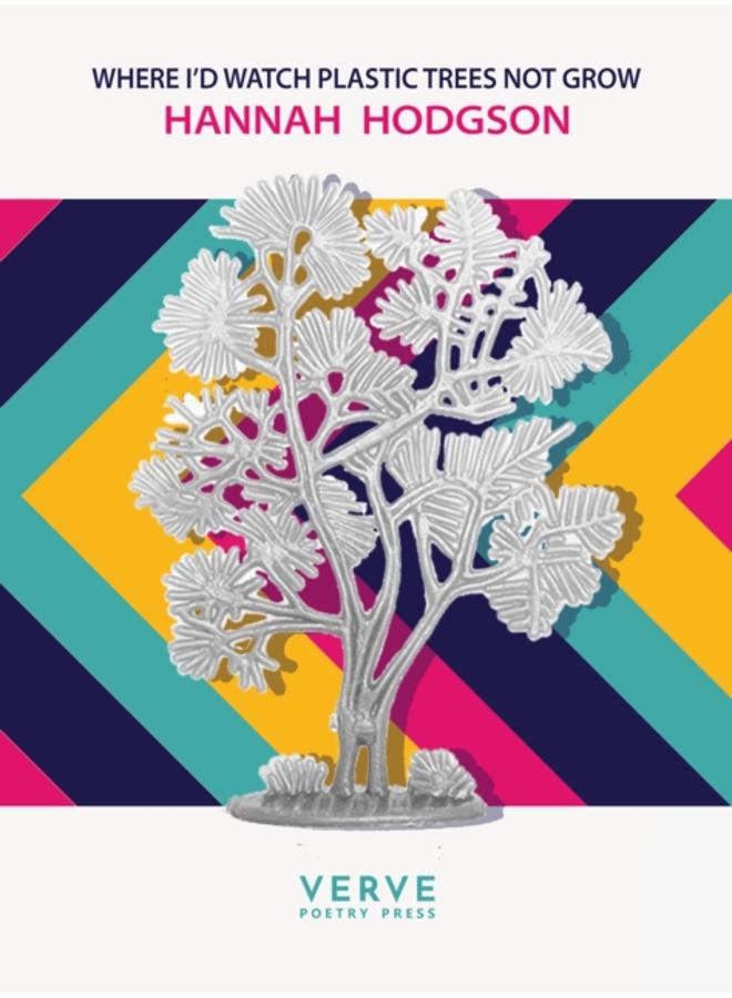 Where I'd Watch Plastic Trees Not Grow 