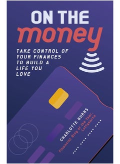 On the Money: Take control of your finances to build a life you love  - Image 5