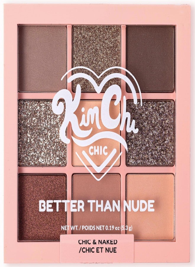 Kimchi Chic KimChiChic Beauty Better Than Nude Eyeshadow Palette, 9 Highly Pigmented Matte & Shimmer Shades; Long-Lasting, Blendable Neutrals for Natural & Glam Eye Looks; Cruelty-Free, Vegan, 02-Chic & Naked - Image 1