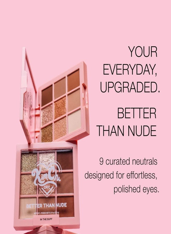 Kimchi Chic KimChiChic Beauty Better Than Nude Eyeshadow Palette, 9 Highly Pigmented Matte & Shimmer Shades; Long-Lasting, Blendable Neutrals for Natural & Glam Eye Looks; Cruelty-Free, Vegan, 02-Chic & Naked - Image 3