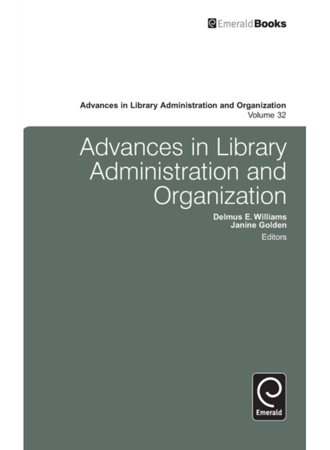Advances in Library Administration and Organization - Hardback