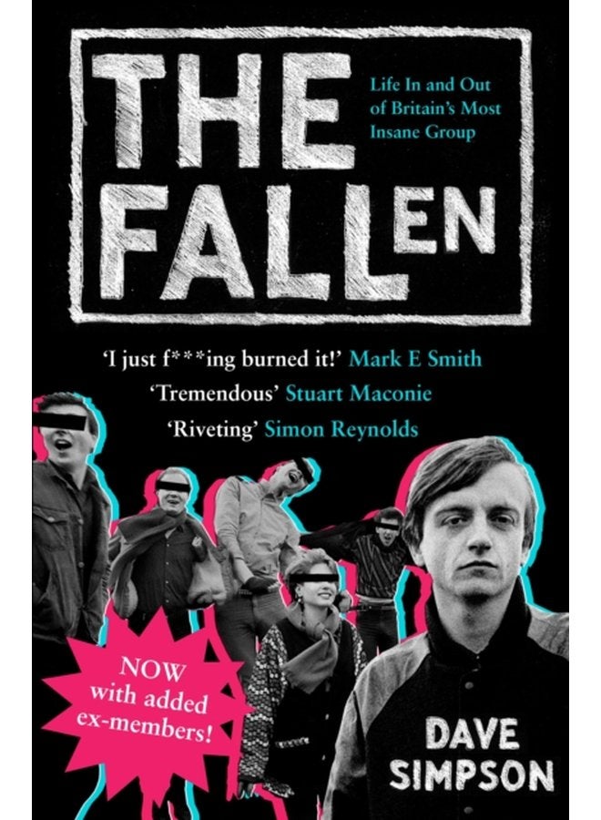 The Fallen Life In and Out of Britain s Most Insane Group - Paperback