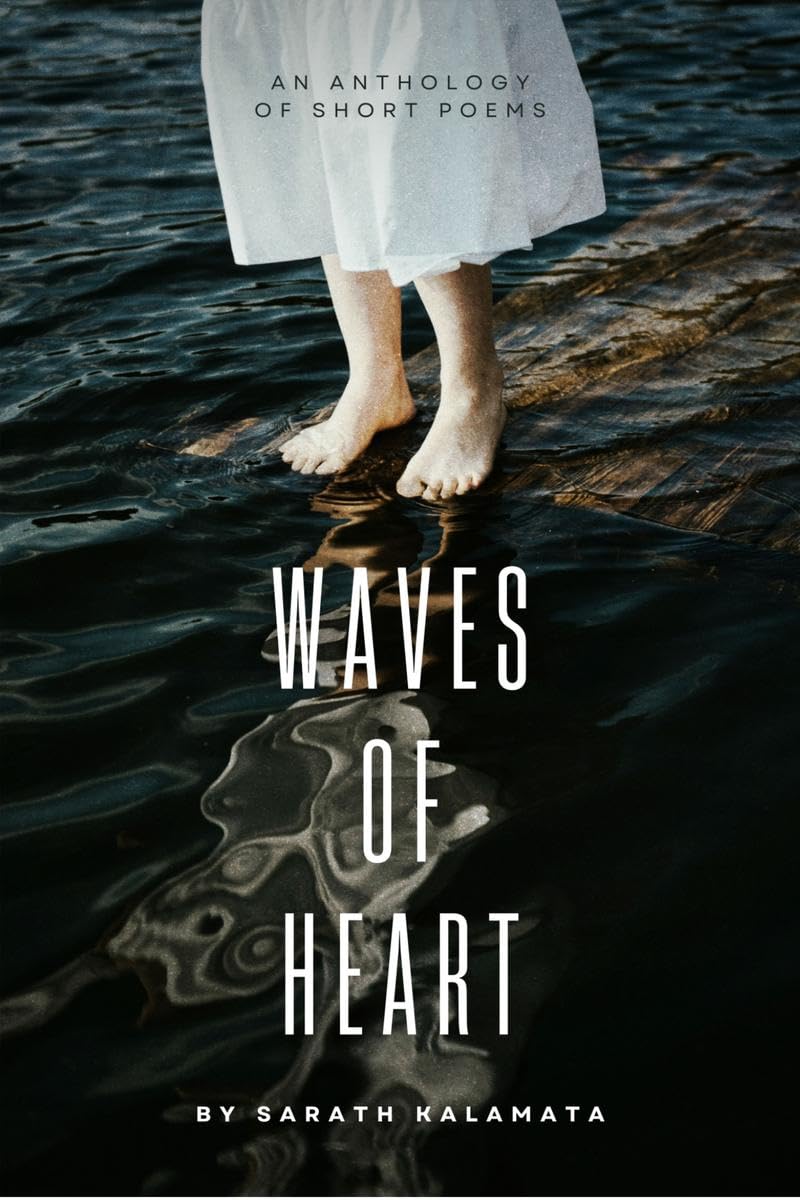 Waves of Heart: An Anthology of Short Poems