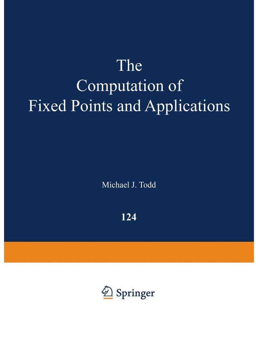 The Computation of Fixed Points and Applications 