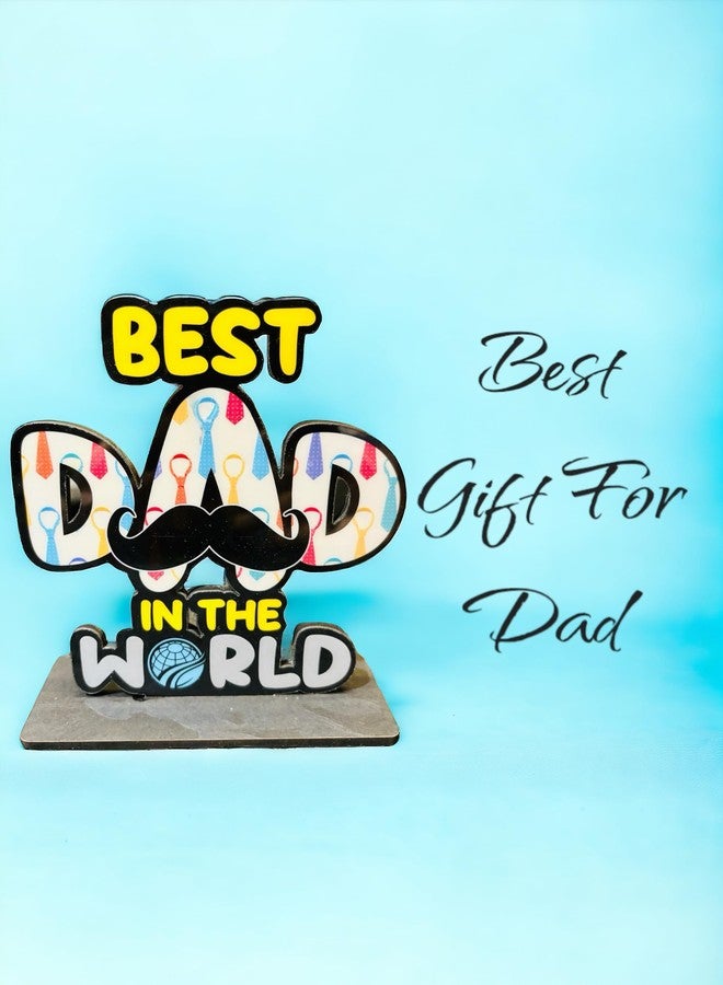 WARMINGO DE Best Dad In The World Wooden Trophy gift For Father or Dad | Fathers day Gift | Best Gift For Dad (Multicolor 6 x 5.5 Inches) - Image 5