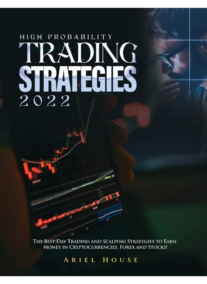 null - High Probability Trading Strategies 2022: The Best Day Trading and Scalping Strategies to Earn Money in Cryptocurrencies, Forex and Stocks! - Image 1