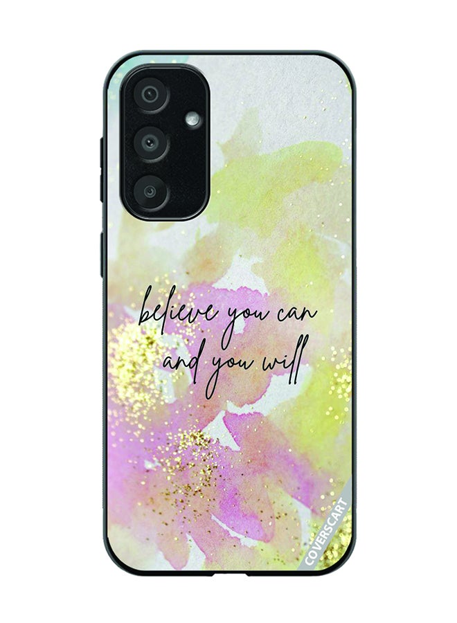 Protective Case Cover For Samsung Galaxy A55 Believe You Can You Will Design Multicolour