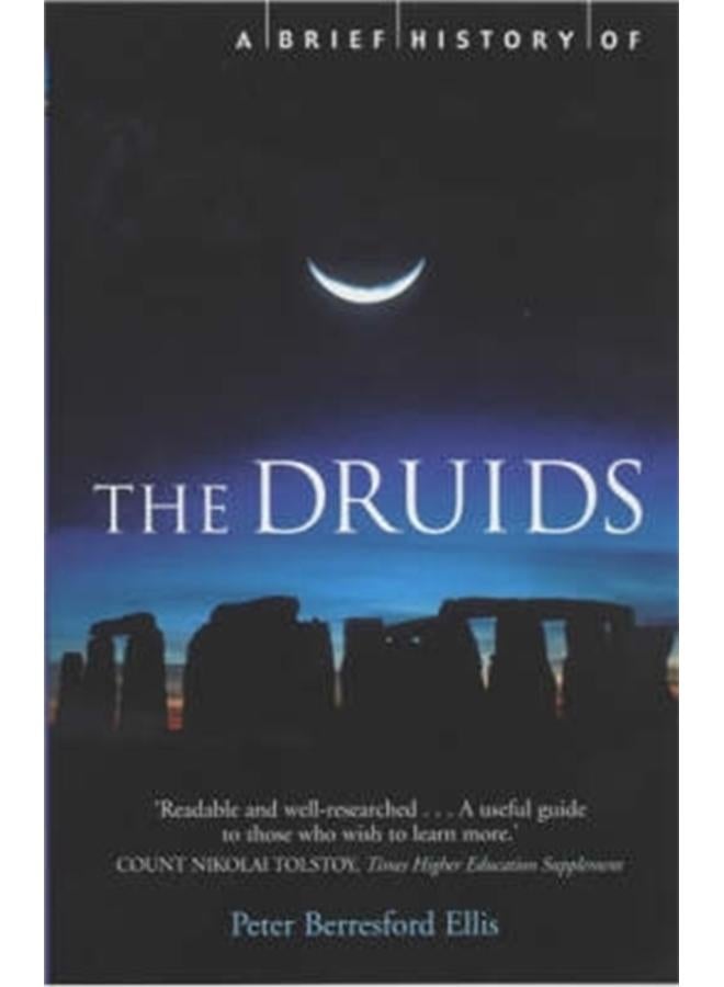 A Brief History of the Druids 