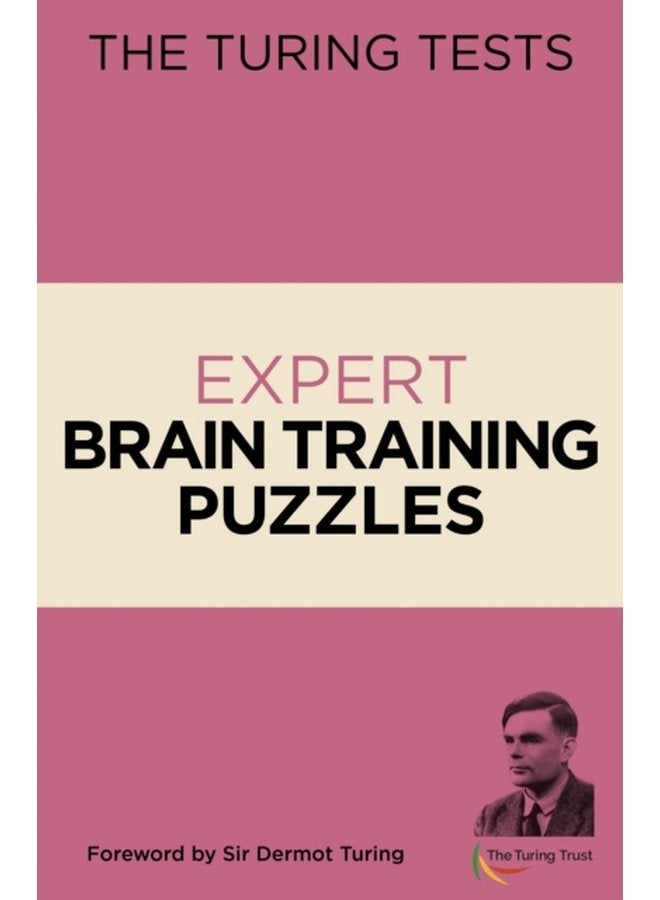 The Turing Tests Expert Brain Training Puzzles Foreword by Sir Dermot Turing - Paperback