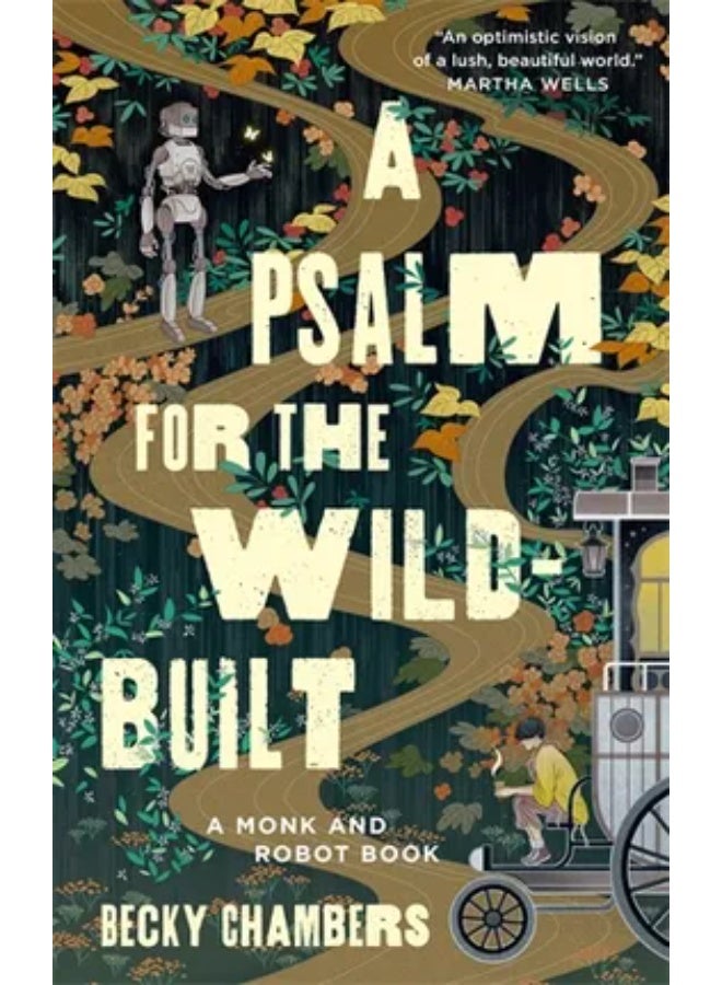 A Psalm for the Wild-built